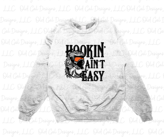 Hookin' Ain't Easy
