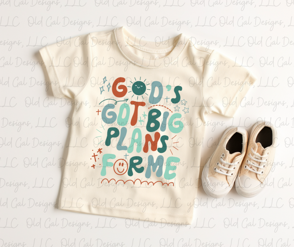 God's Got Big Plans For Me