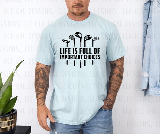 Life Is Full of Choices