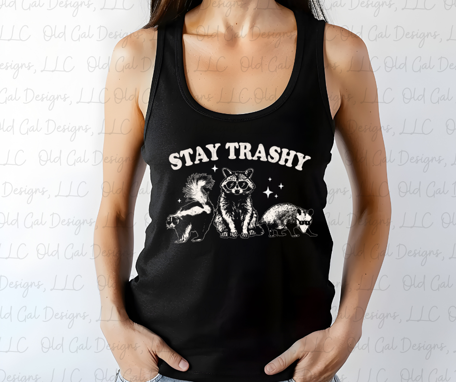 Stay Trashy