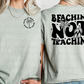 Beachin' Not Teachin'