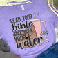 Read Your Bible & Drink Your Water