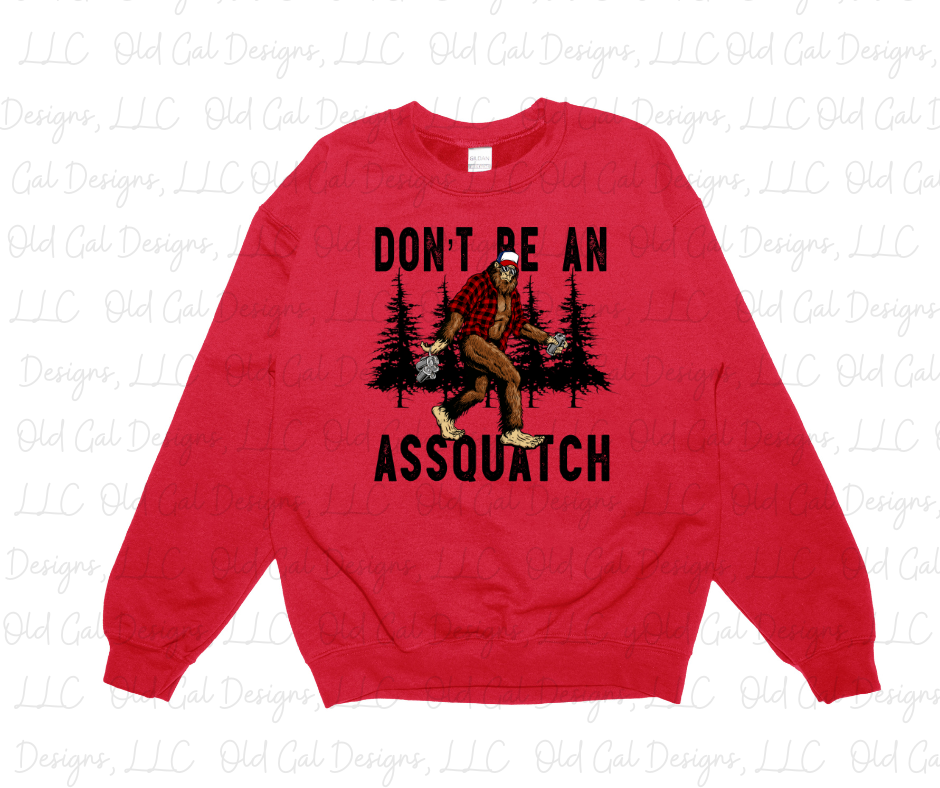 Don't Be An Assquatch