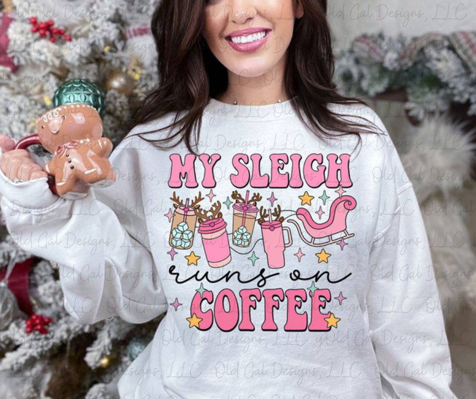 My Sleigh Runs On Coffee