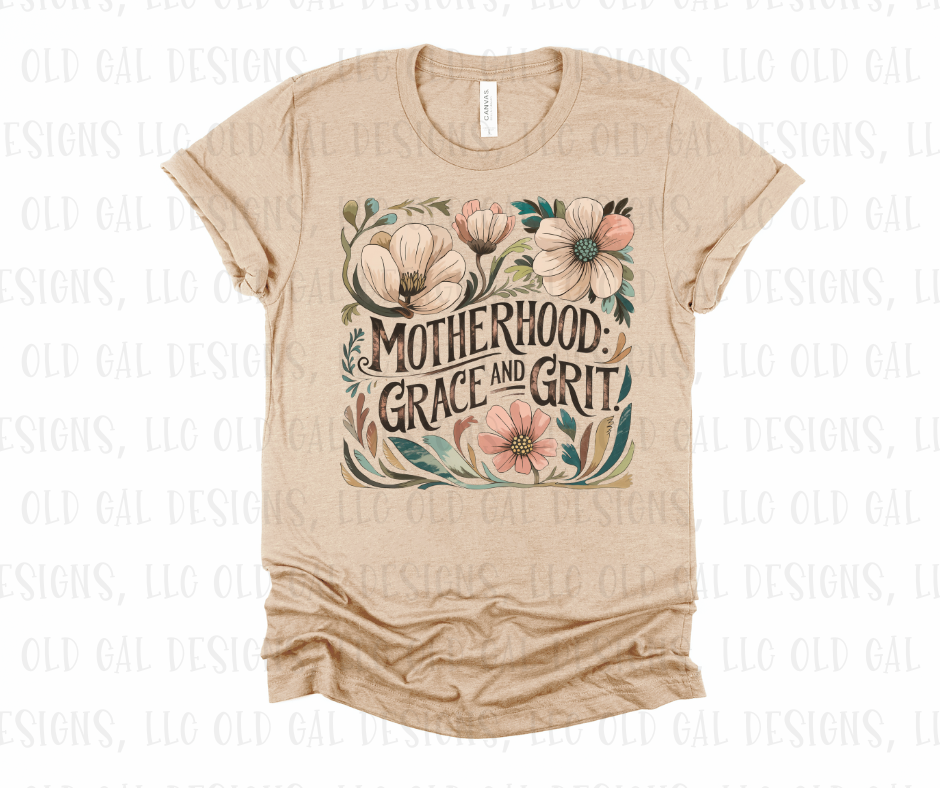 Motherhood: Grace and Grit