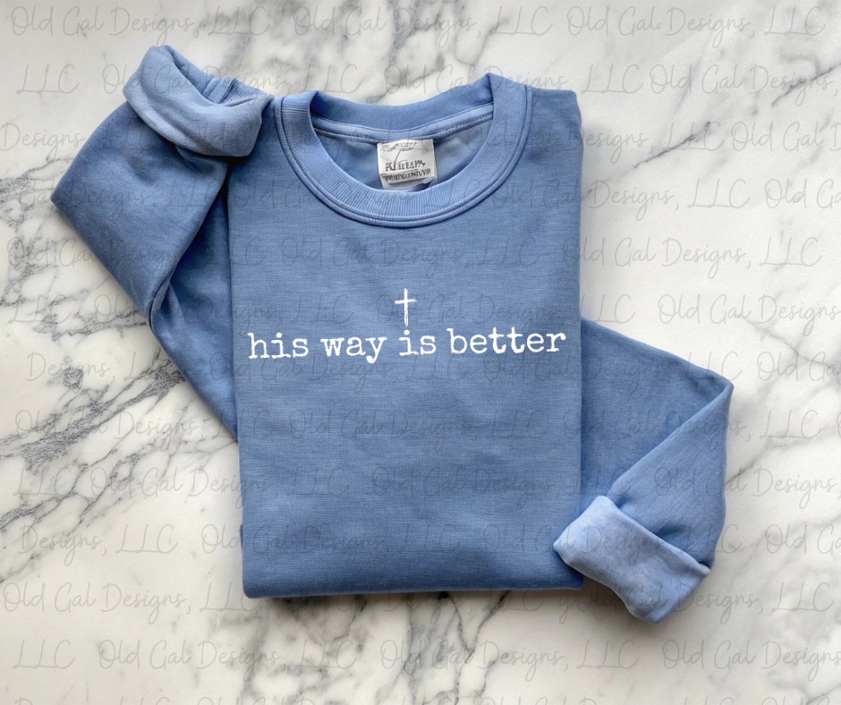 His Way Is Better