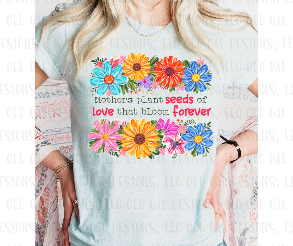 Mothers Plant Seeds of Love