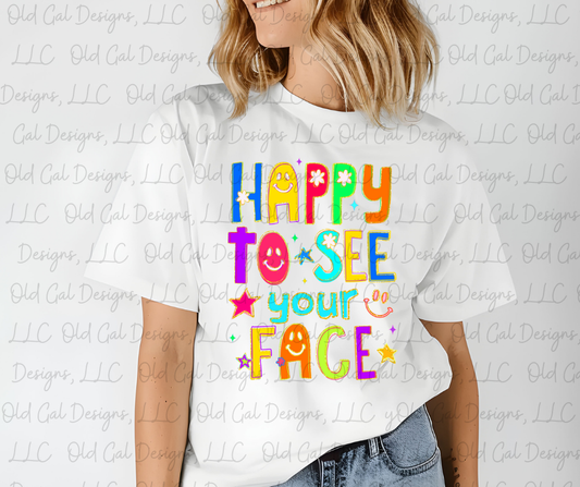 Happy To See Your Face