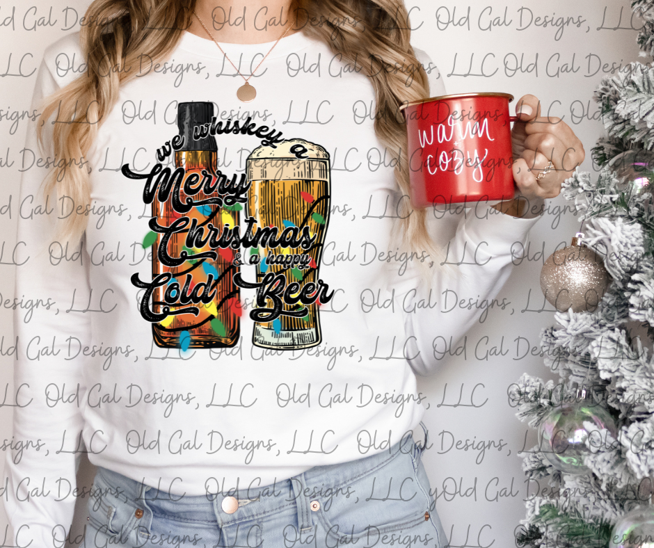 We Whiskey You A Merry Christmas and A Happy Cold Beer – Old Gal Designs